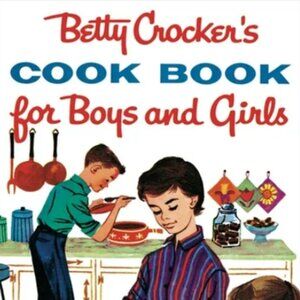 Betty Crocker's Cook Book for Boys and Girls (Vintage)
